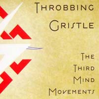 Throbbing Gristle - The Third Mind Movements